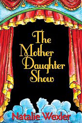 The Mother Daughter Show The Mother Daughter Show