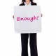 Enough!