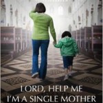lord-help-me-i-m-a-single-mother